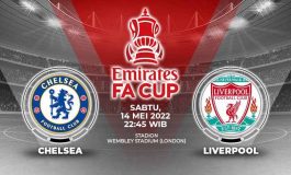 Prediksi Skor Chelsea vs Liverpool, Final FA Cup 14 Mei 2022
