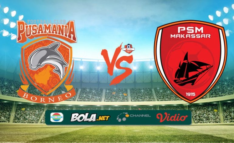 Hasil Pertandingan Borneo FC vs PSM Makassar: Skor 2-0